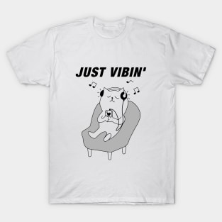 Just Vibin ' T-Shirt